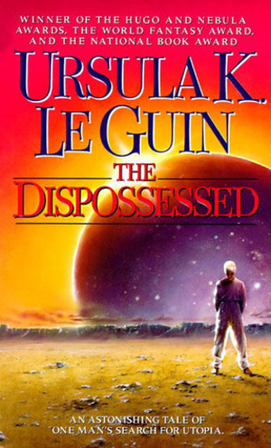 The Dispossessed: An Ambiguous Utopia - Ursula K. Le Guin