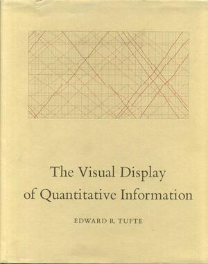 Visual Display of Quantitative Information - Edward Tufte